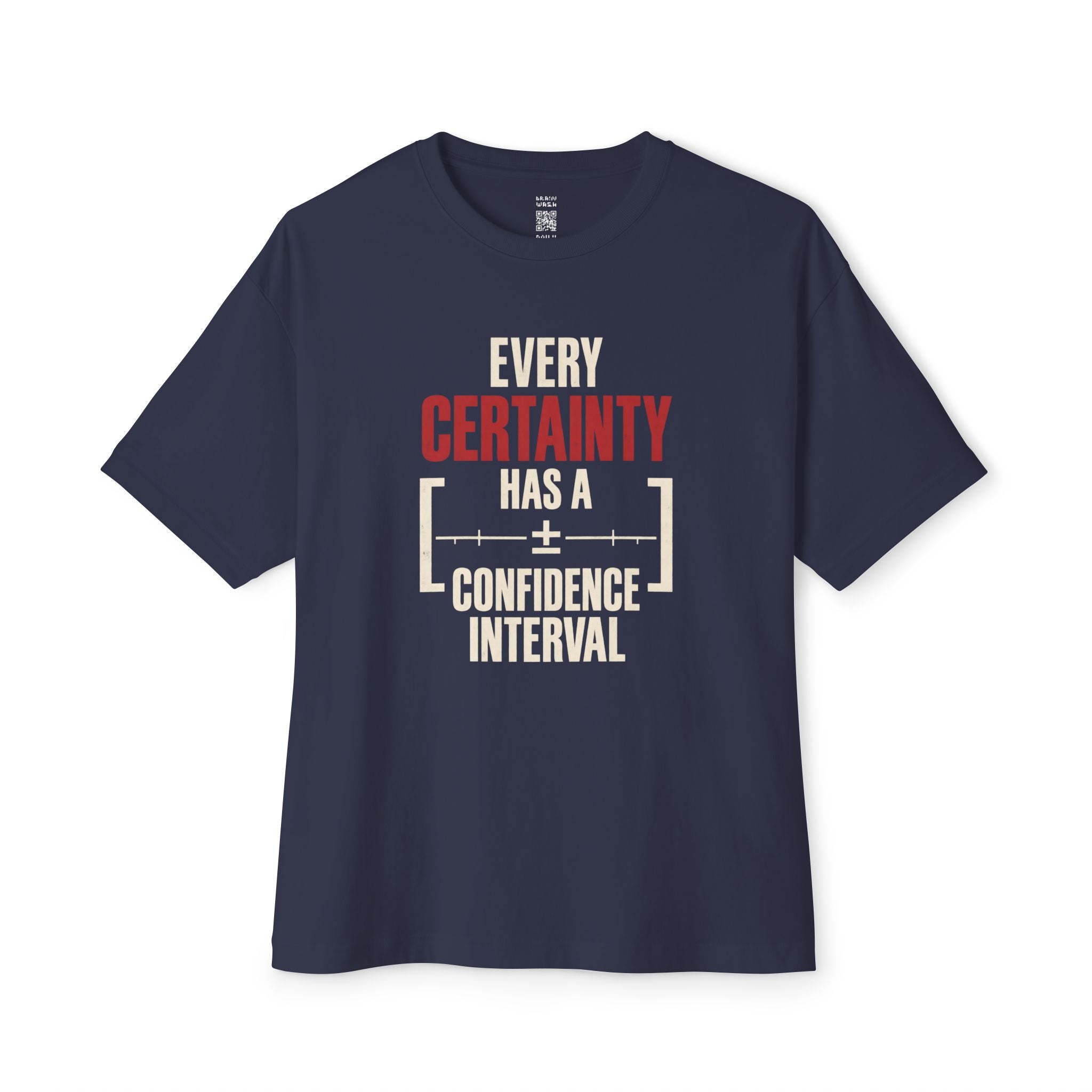 Every Certainty Oversized Tee