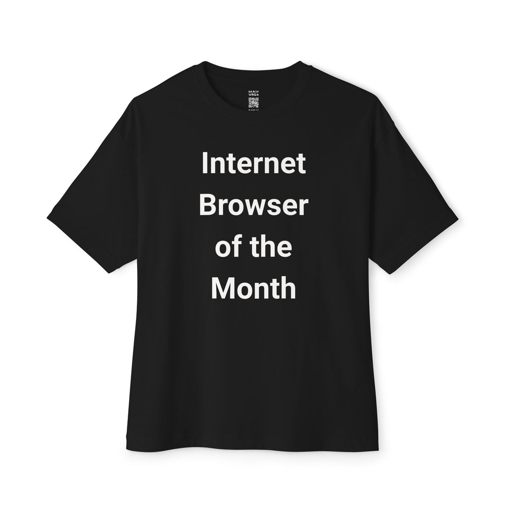 Internet Browser Of The Month Oversized Tee