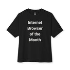 Internet Browser Of The Month Oversized Tee