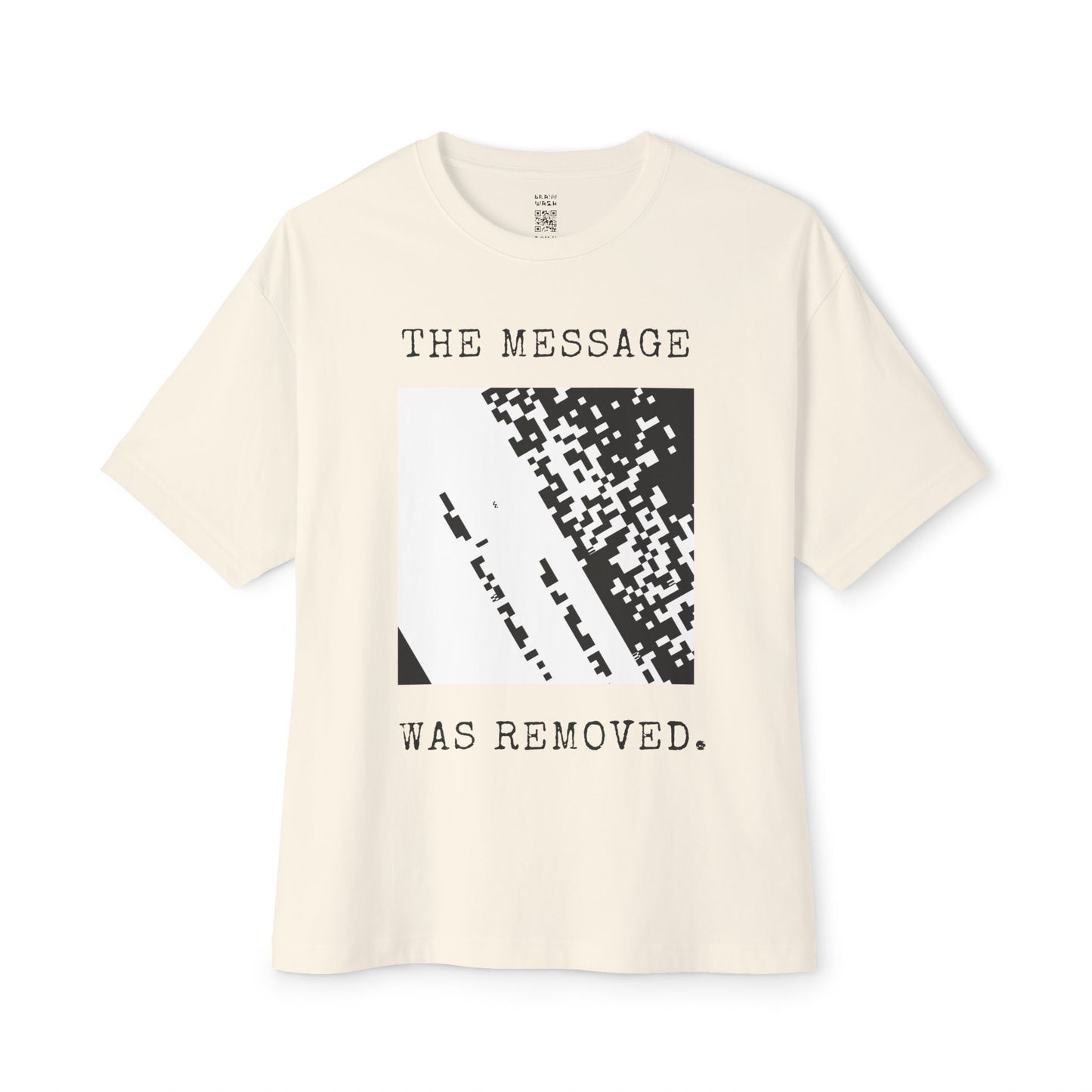 The Message Was Removed Oversized Tee