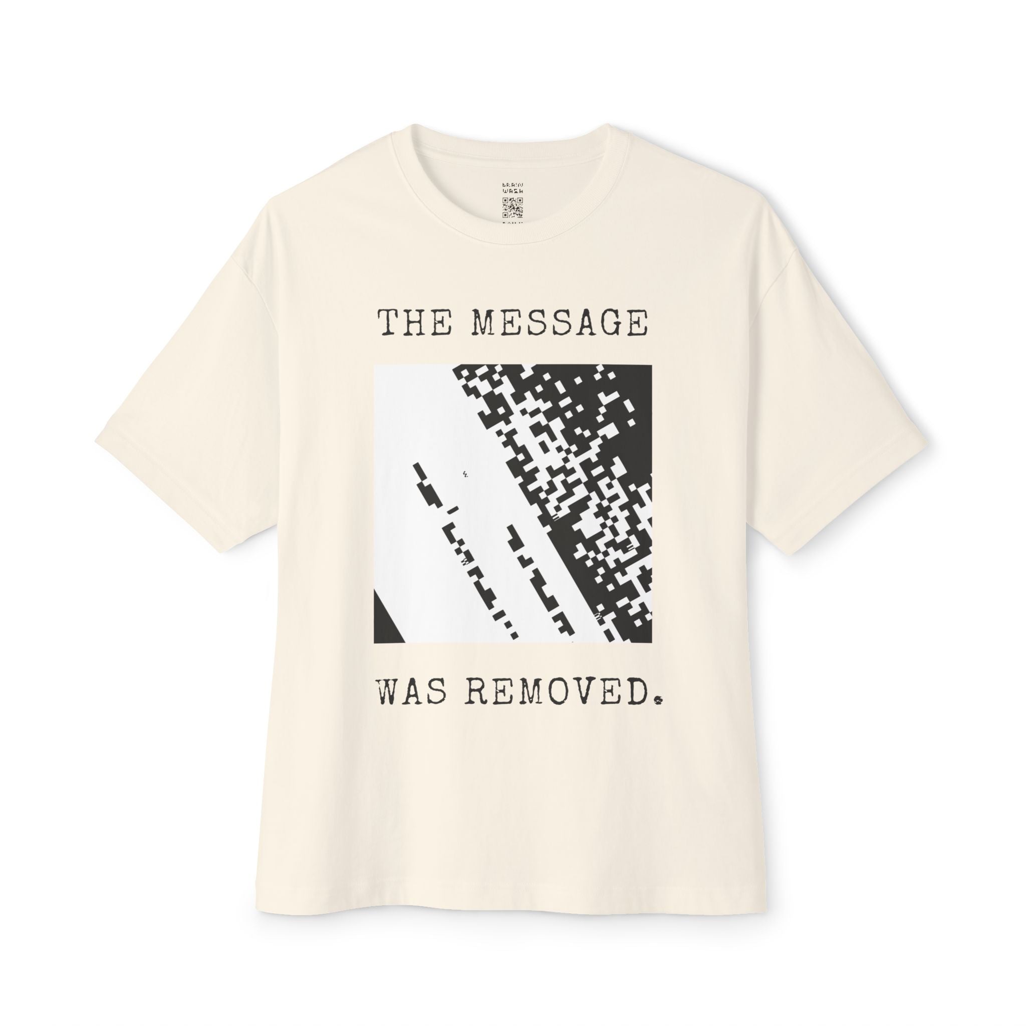 The Message Was Removed Oversized Tee