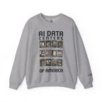 AI Data Centers Of America Sweatshirt