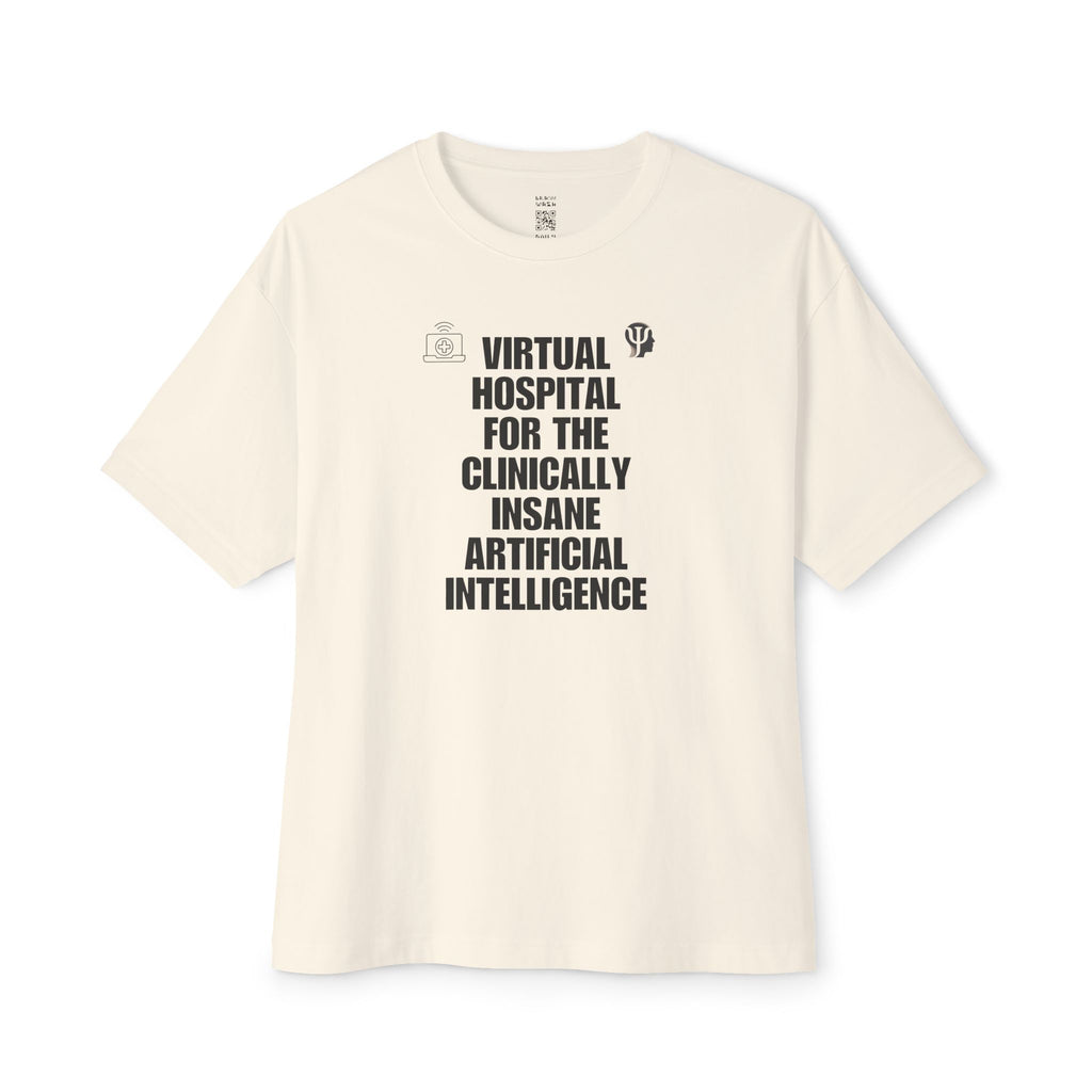 Virtual Hospital For The Clinically Insane Artificial Intelligence Oversized Tee