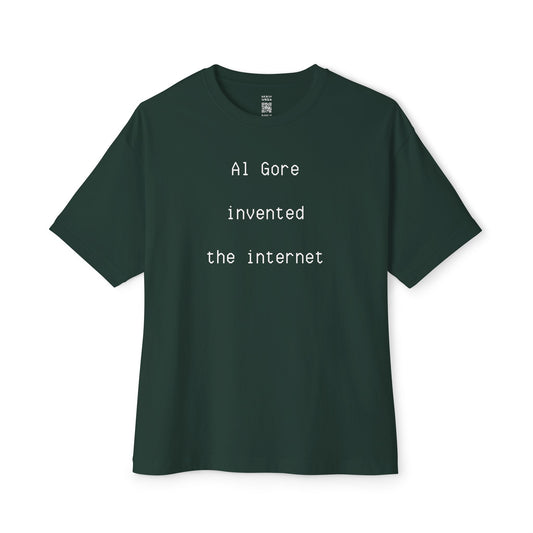 Al Gore Invented The Internet Oversized Tee