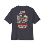 Before You Looked Oversized Tee