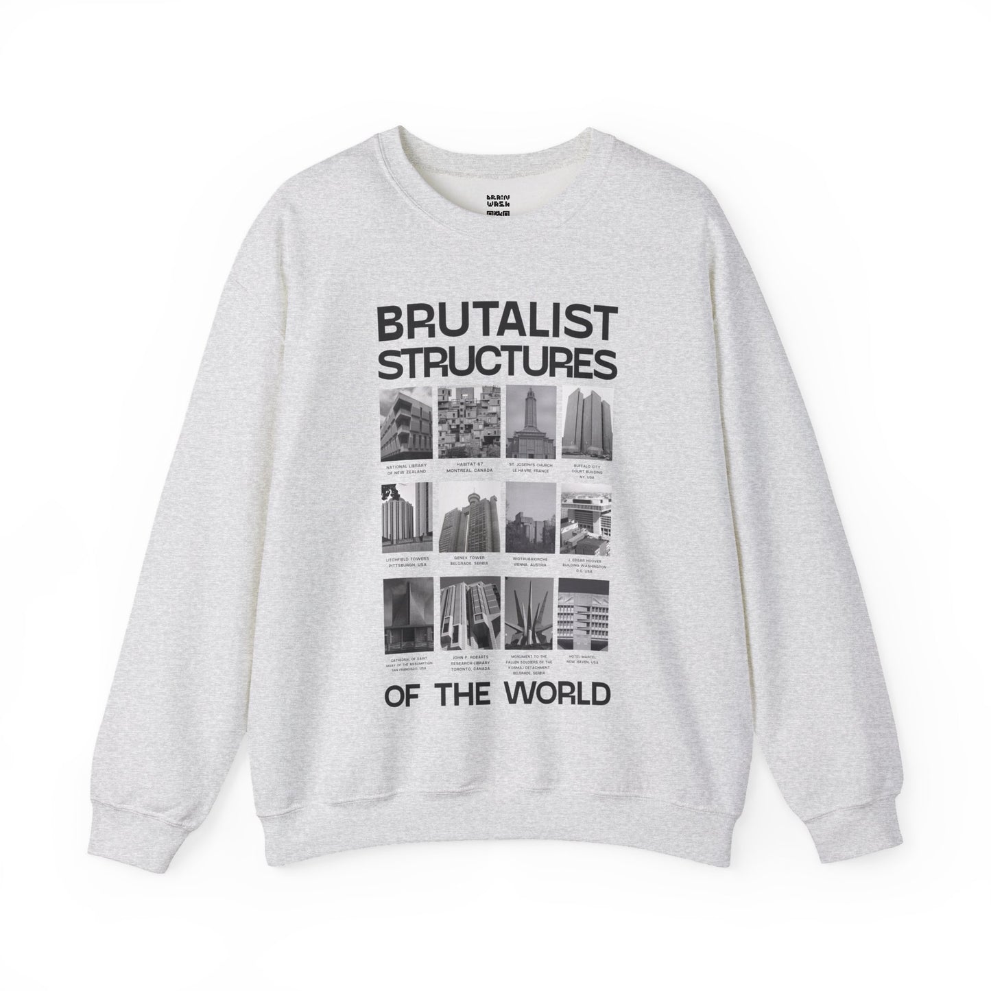 Brutalist Structures of the World Sweatshirt