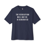 The Revolution Will Not Be AI Generated Oversized Tee