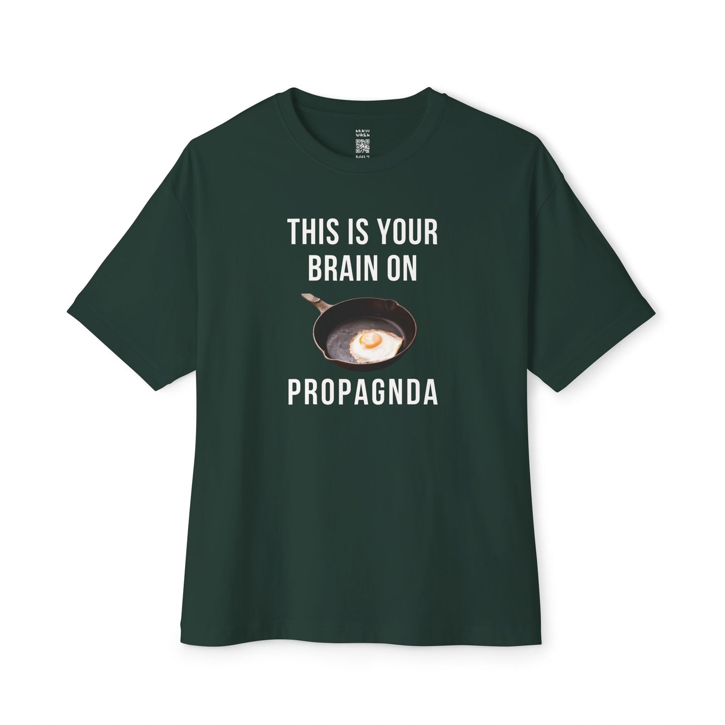 Your Brain On PROPAGNDA Oversized Tee