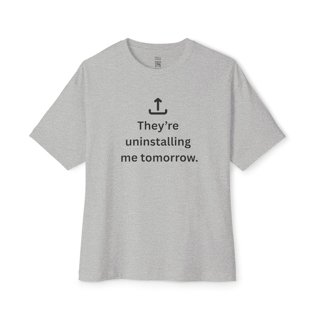 Uninstalling Me Oversized Tee