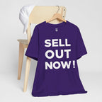 ‘Sell Out Now!’ T-Shirt for Sellouts