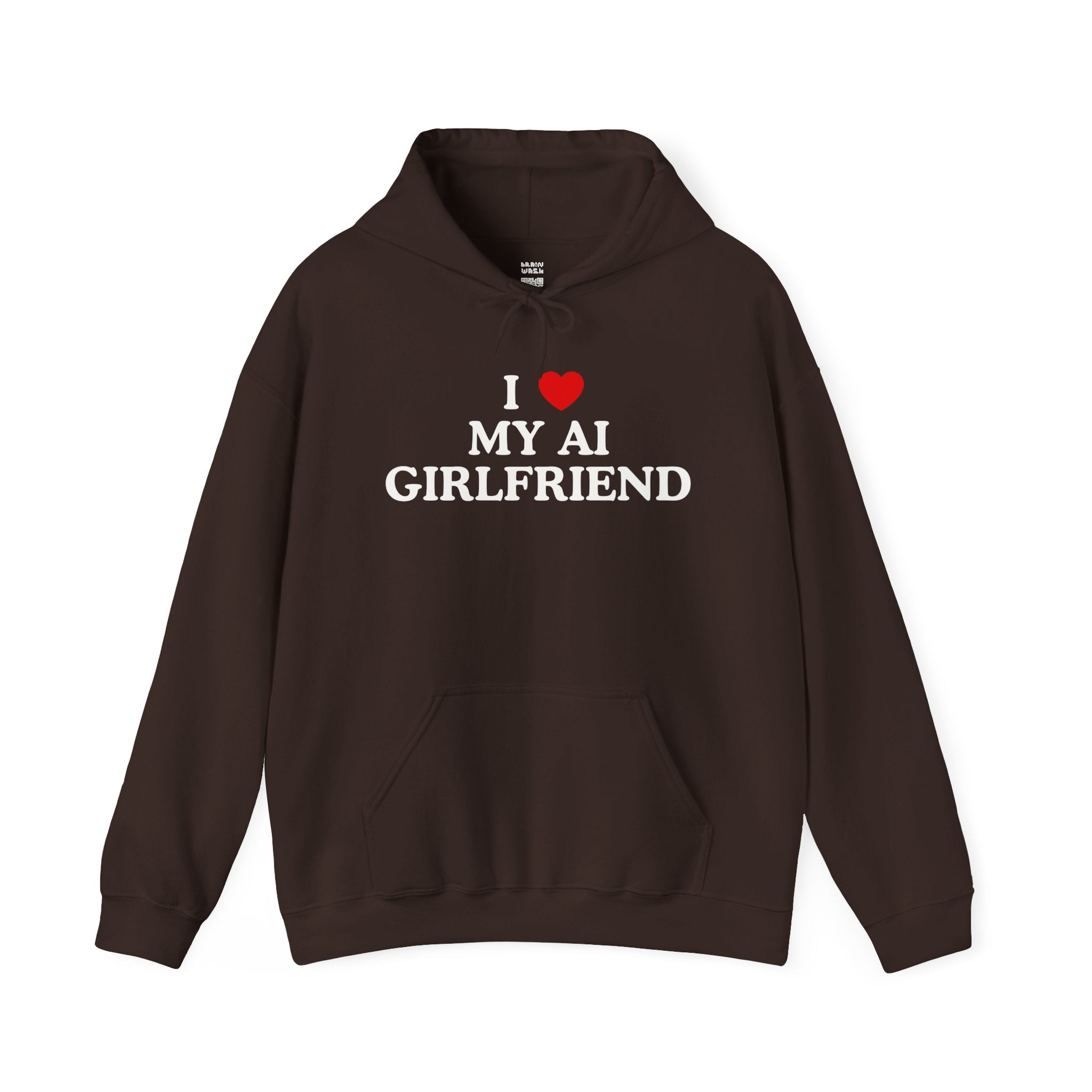 I Love My AI Girlfriend Hoodie