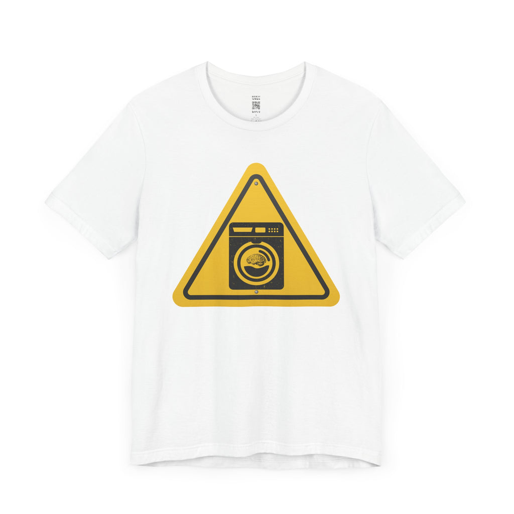 Caution: Brain Washer Machine Tee