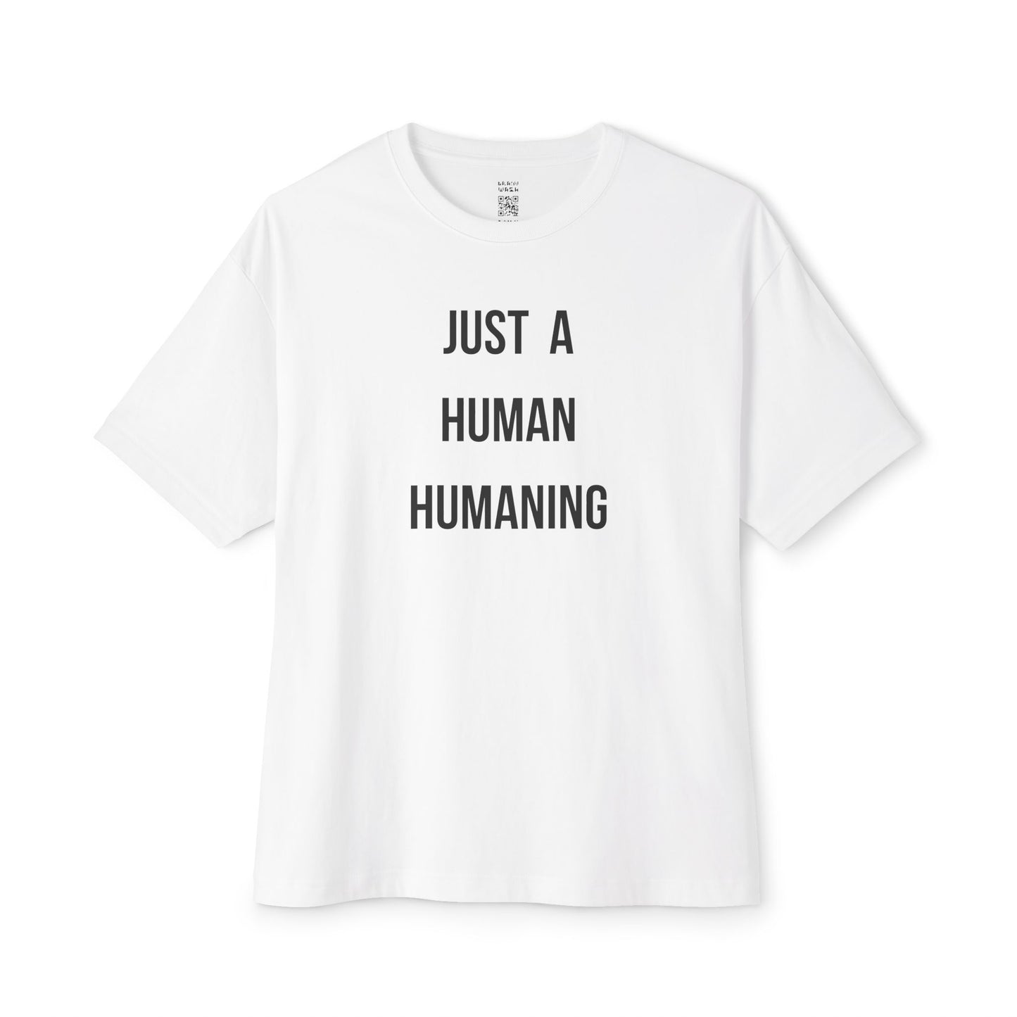 Just A Human Humaning Oversized Tee