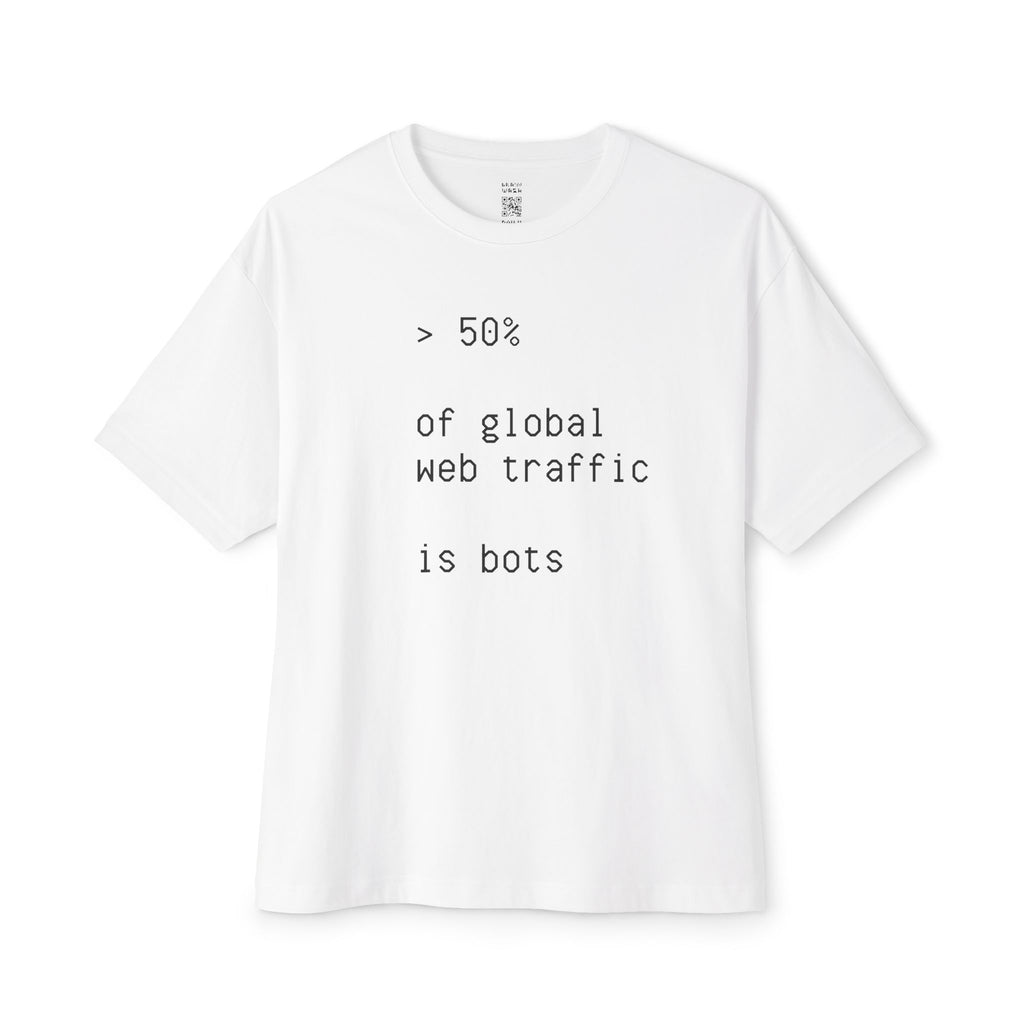 > 50% Of Global Web Traffic Is Bots Oversized Tee