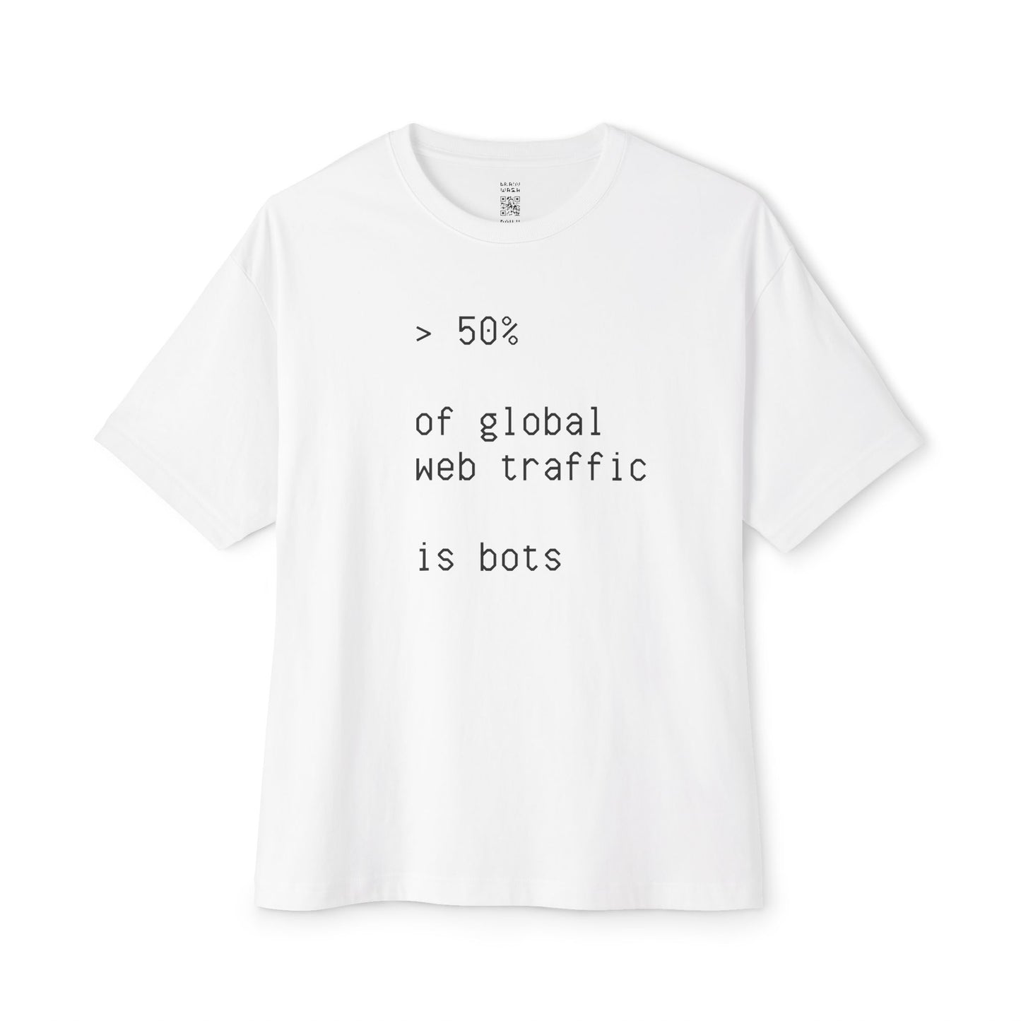 > 50% Of Global Web Traffic Is Bots Oversized Tee
