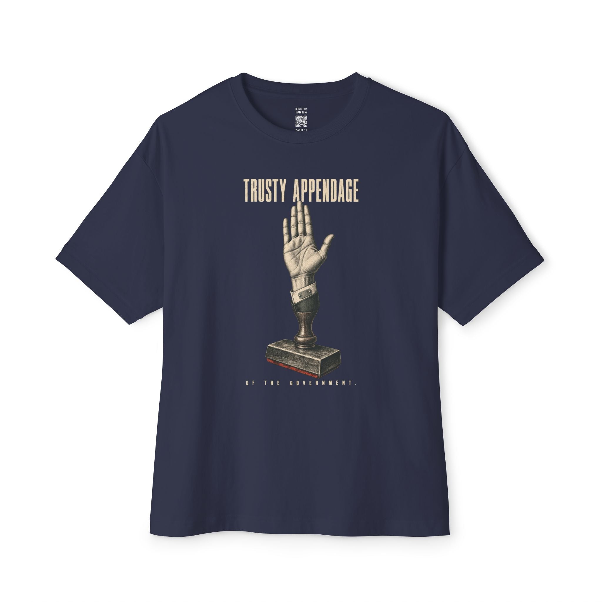Trusty Appendage Of The Government Oversized Tee