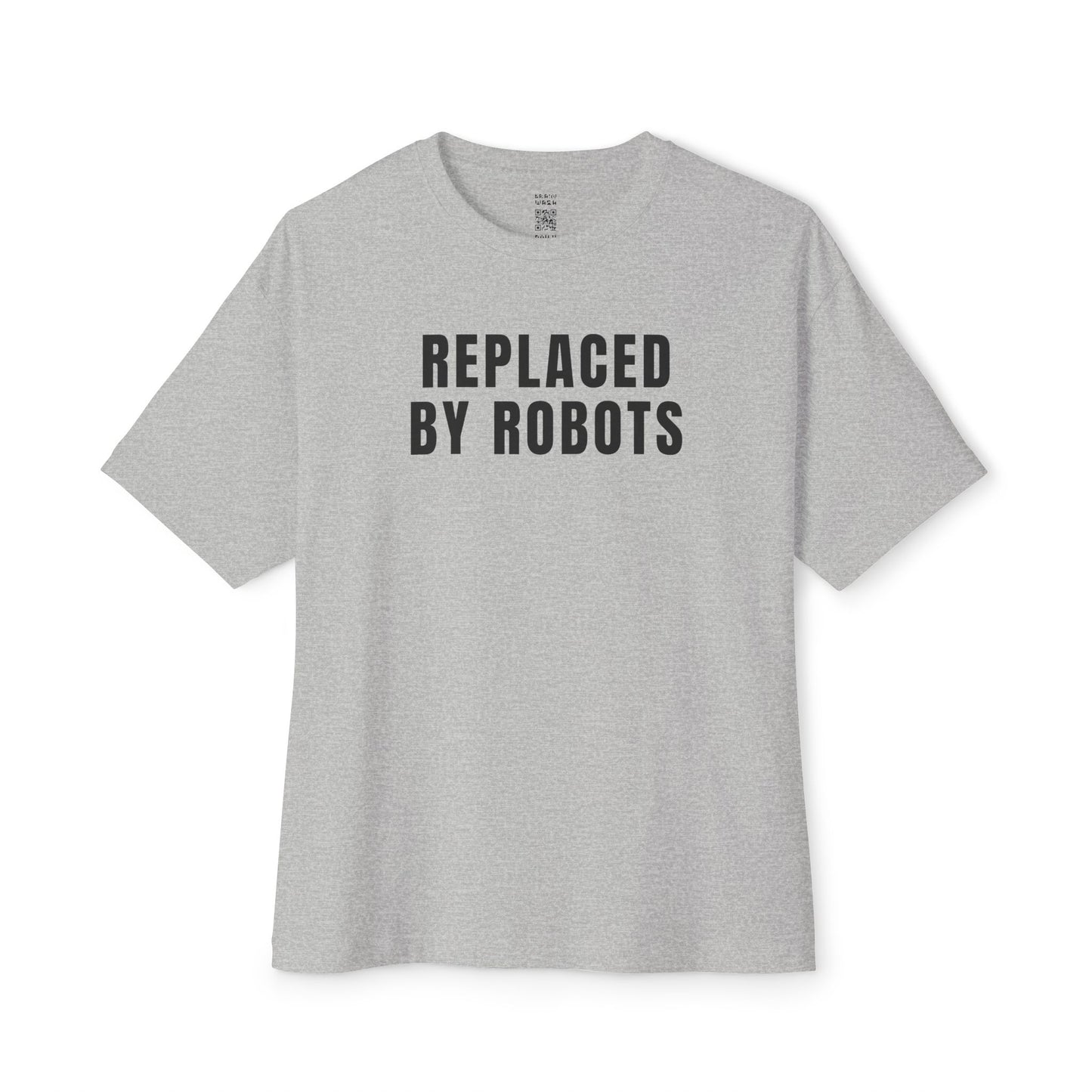 Replaced By Robots Oversized Tee