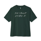 Cannot Escape Oversized Tee