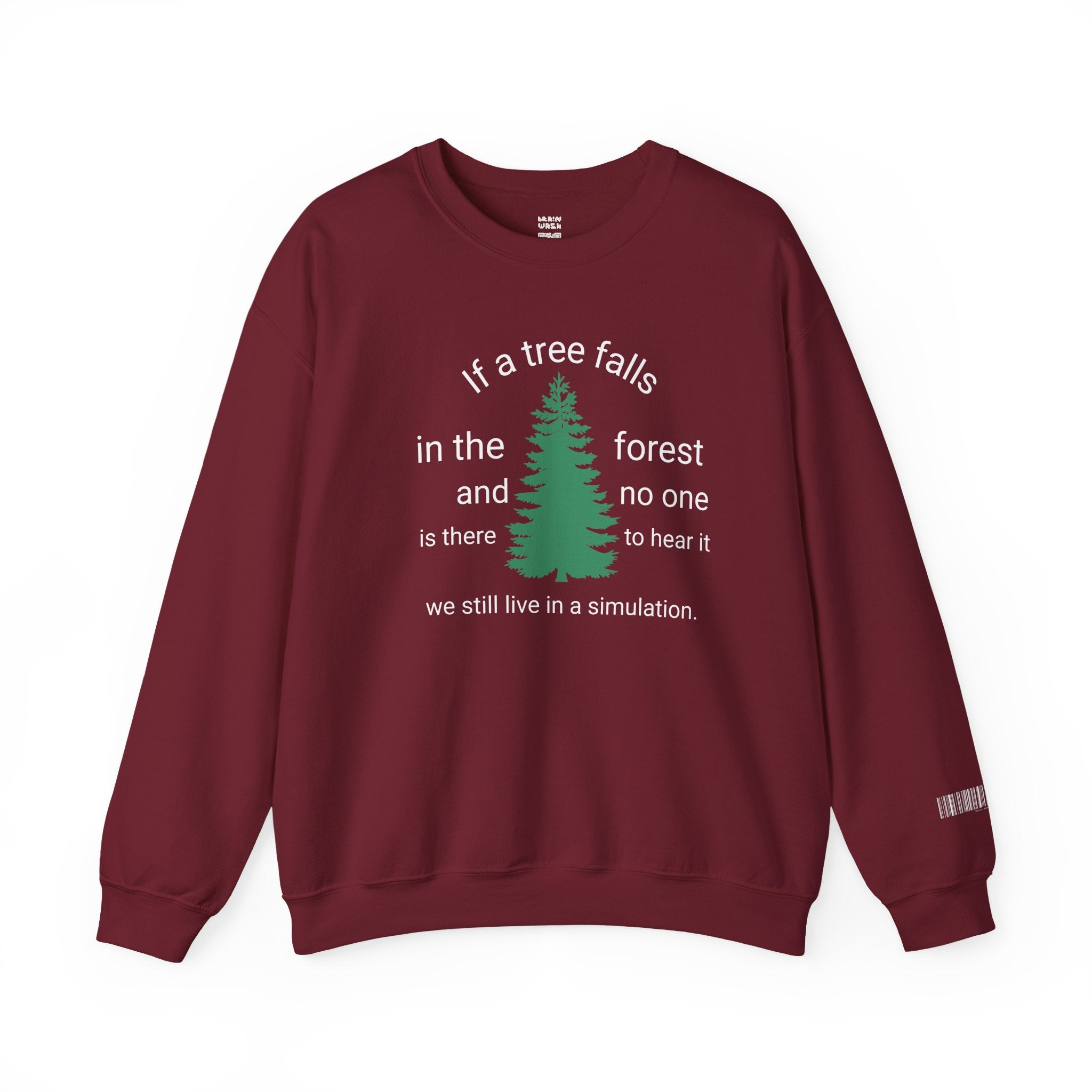 A Tree Falls In The Forest Sweatshirt
