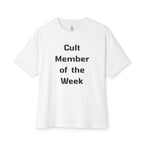 Cult Member Of The Week Oversized Tee