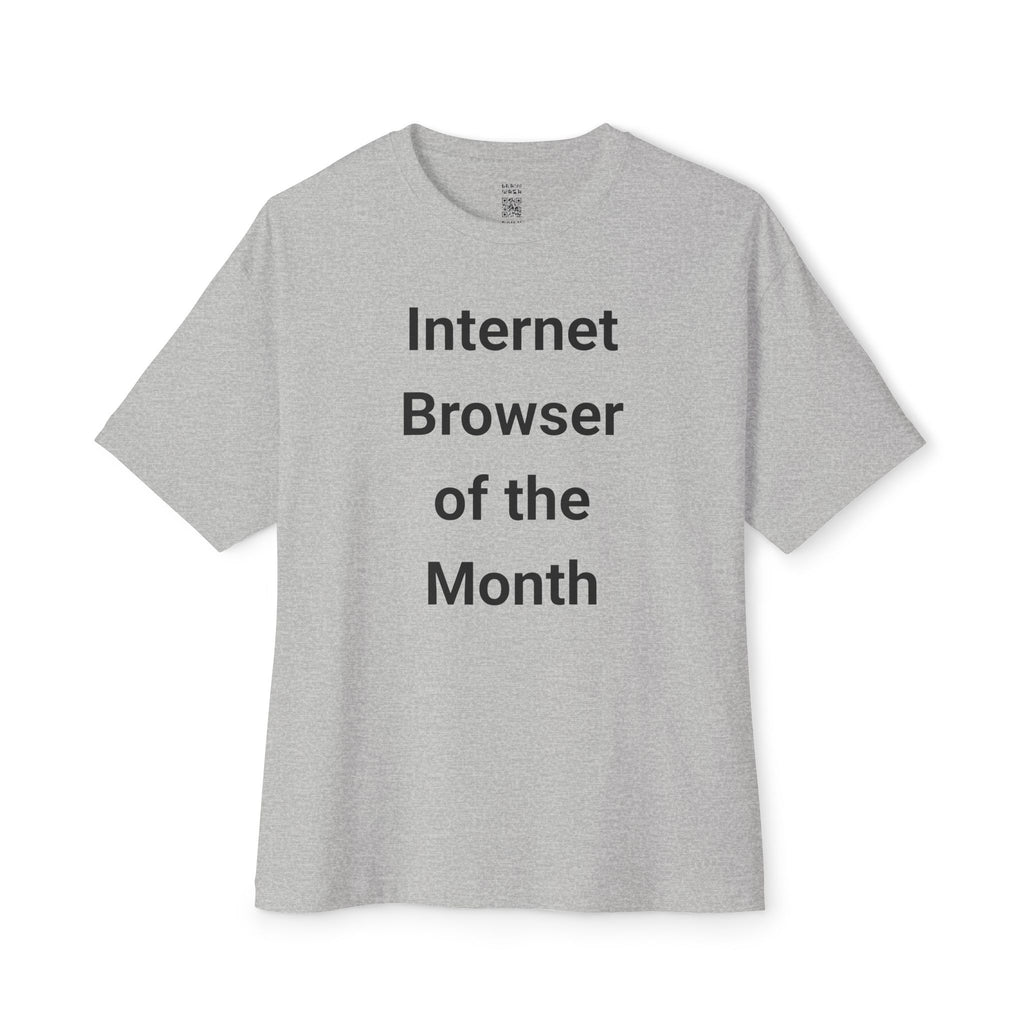 Internet Browser Of The Month Oversized Tee