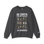 AI Data Centers Of America Sweatshirt