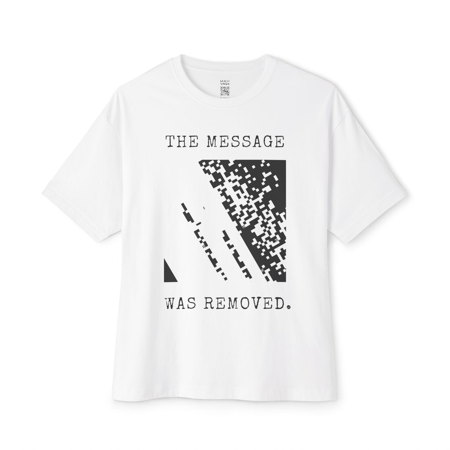 The Message Was Removed Oversized Tee