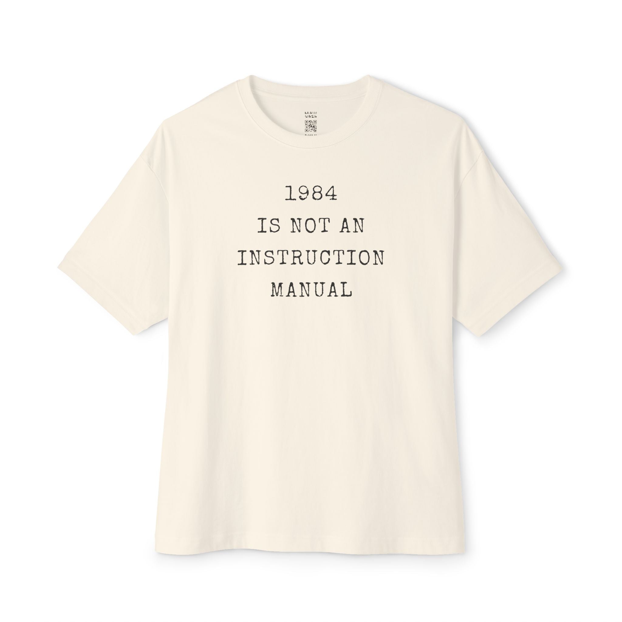 1984 Is Not An Instruction Manual Oversized Tee