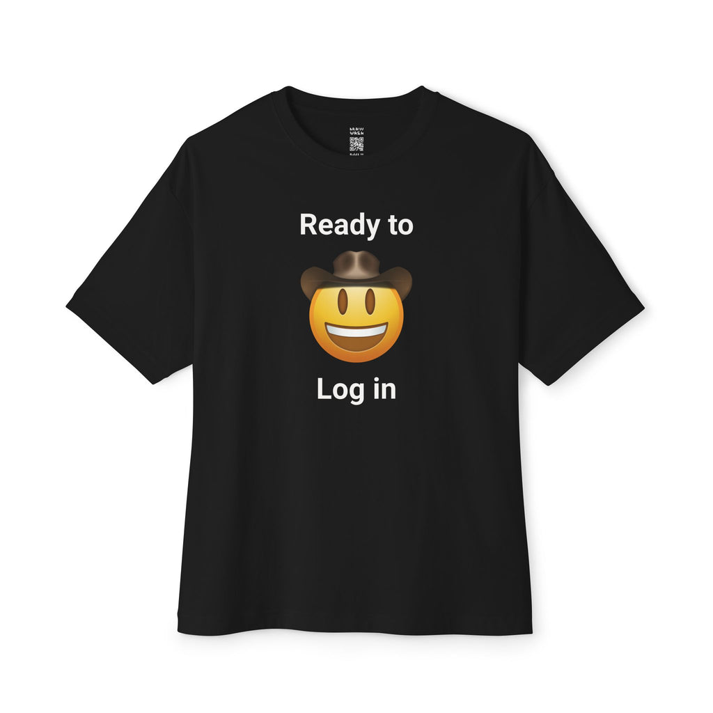 Ready To Log In Oversized Tee