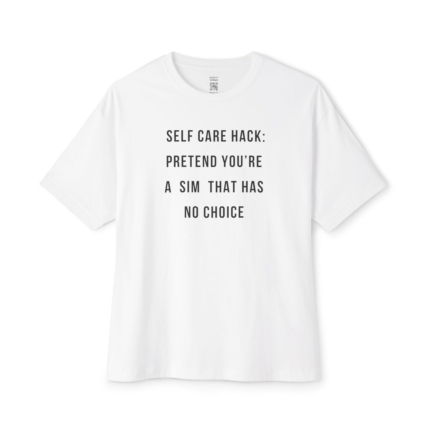 Pretend You’re A Sim Oversized Tee