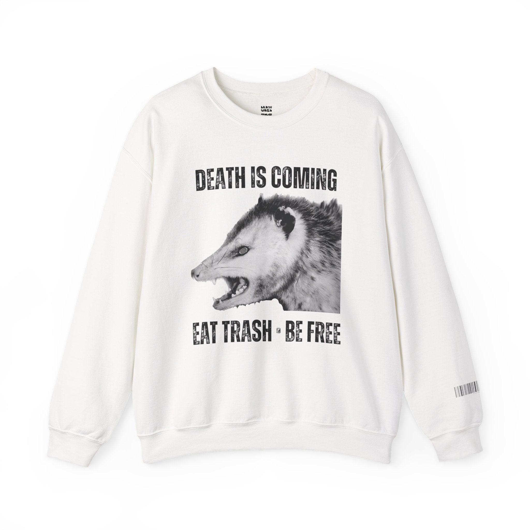 Death Is Coming Eat Trash Be Free Sweatshirt