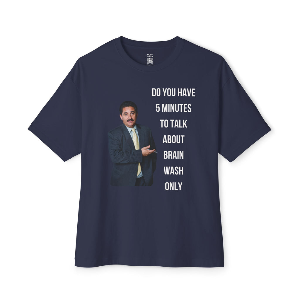 Do You Have 5 Minutes Oversized Tee