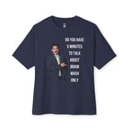 Do You Have 5 Minutes Oversized Tee