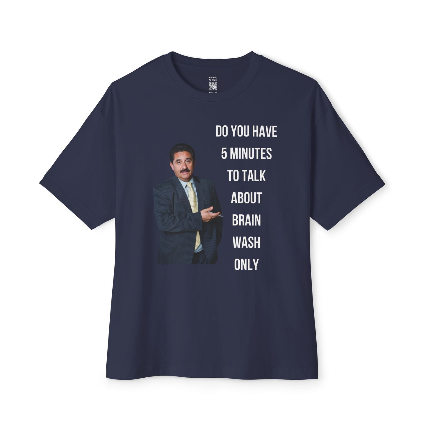 Do You Have 5 Minutes Oversized Tee