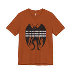 There’s No Such Thing As Mothman T-Shirt
