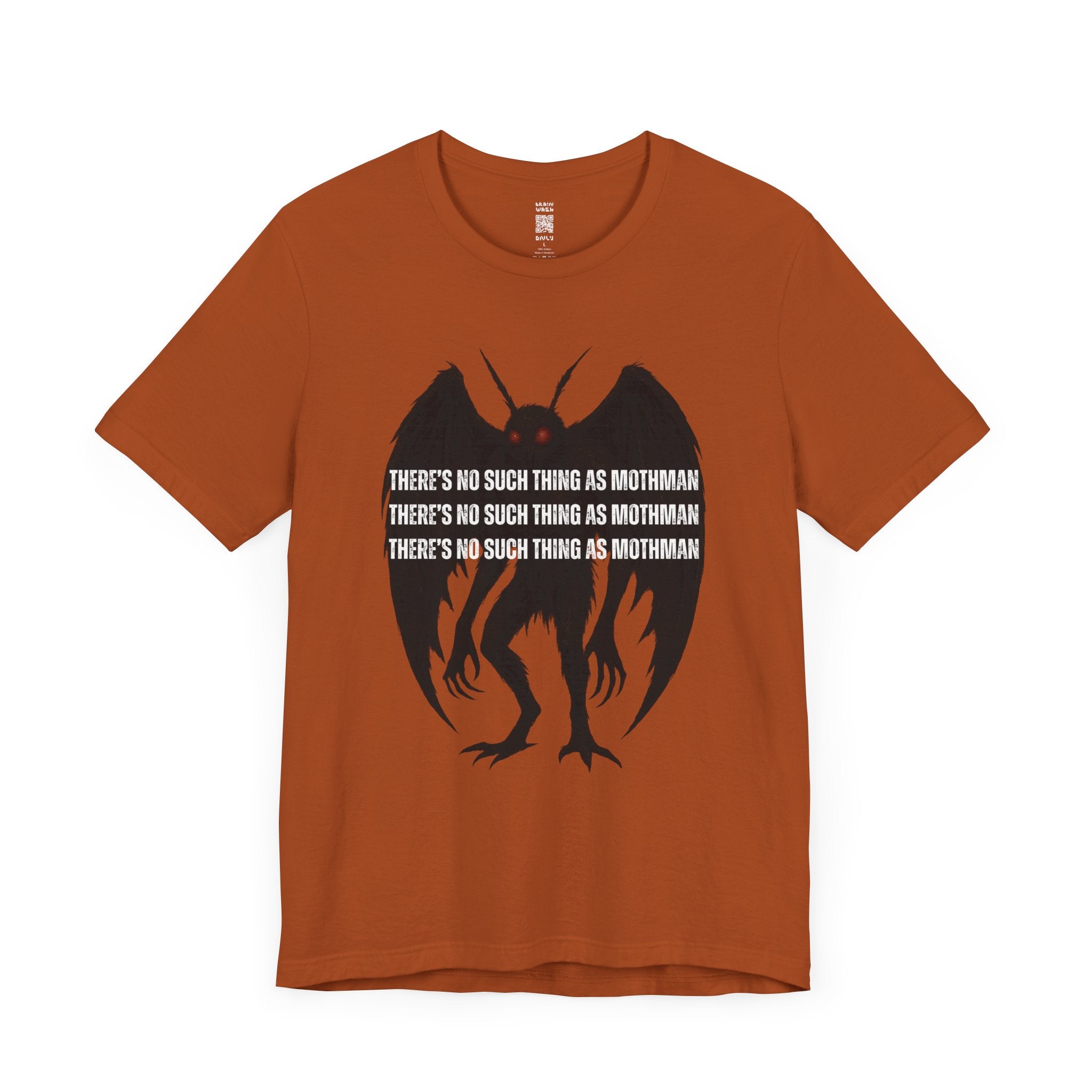There’s No Such Thing As Mothman T-Shirt