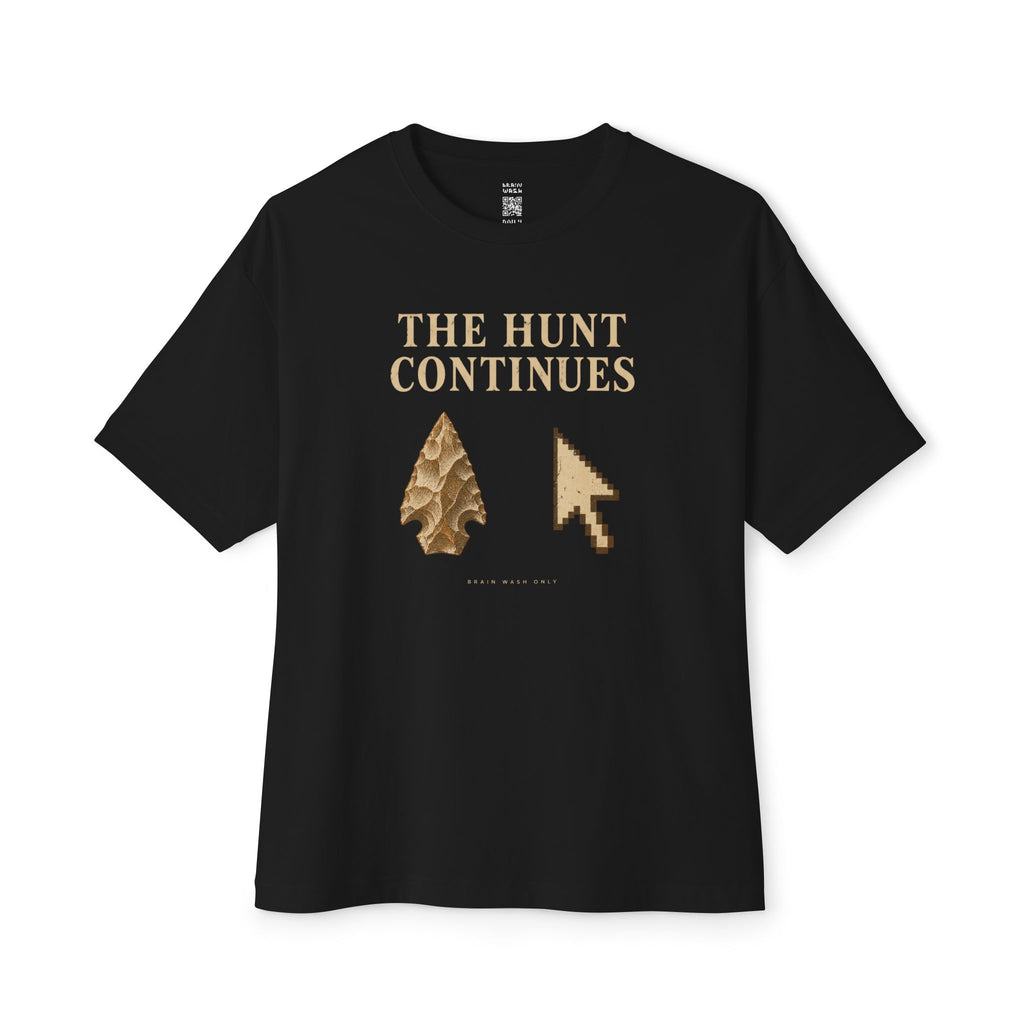 Hunt Continues Oversized Tee
