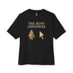 Hunt Continues Oversized Tee