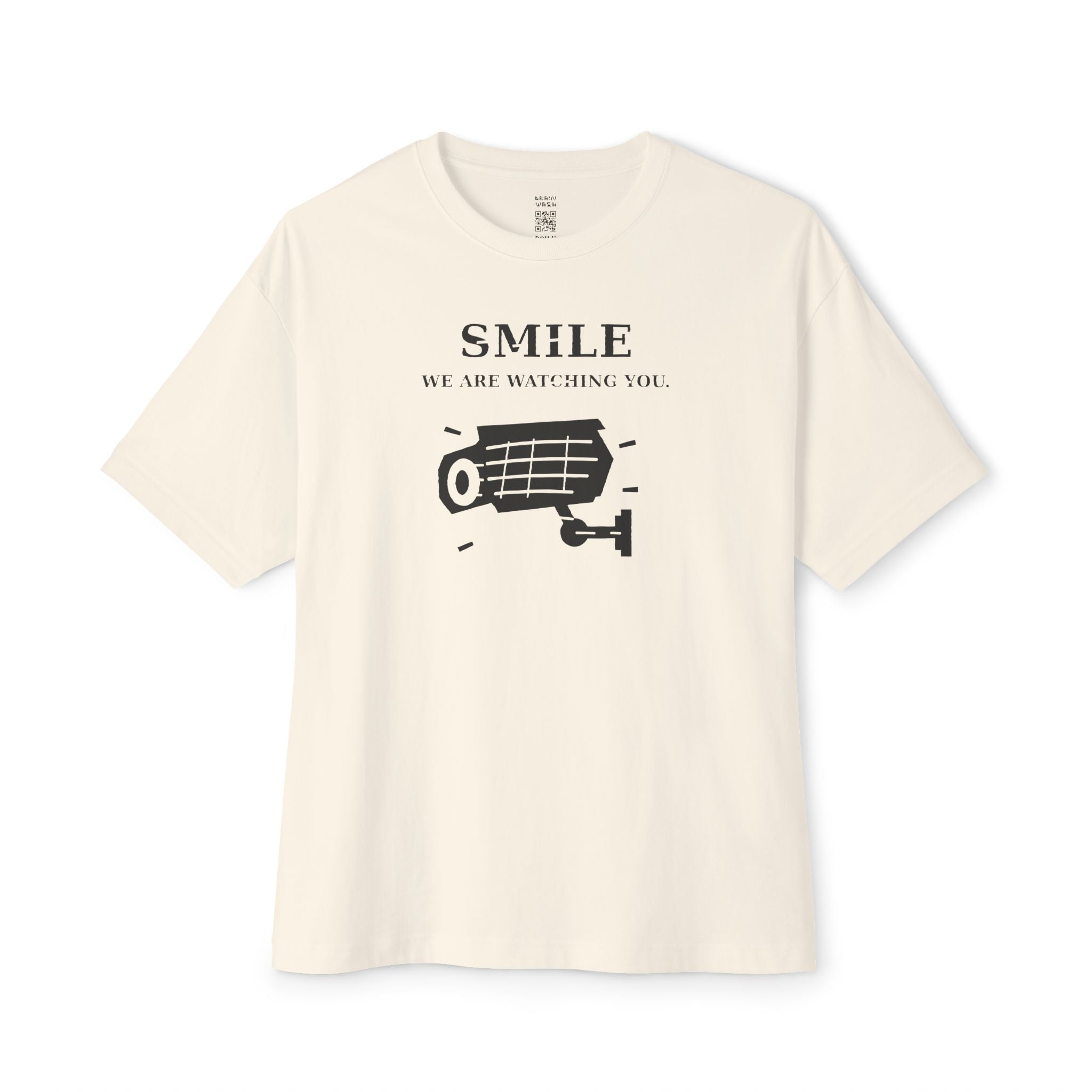 Smile We Are Watching You Oversized Tee
