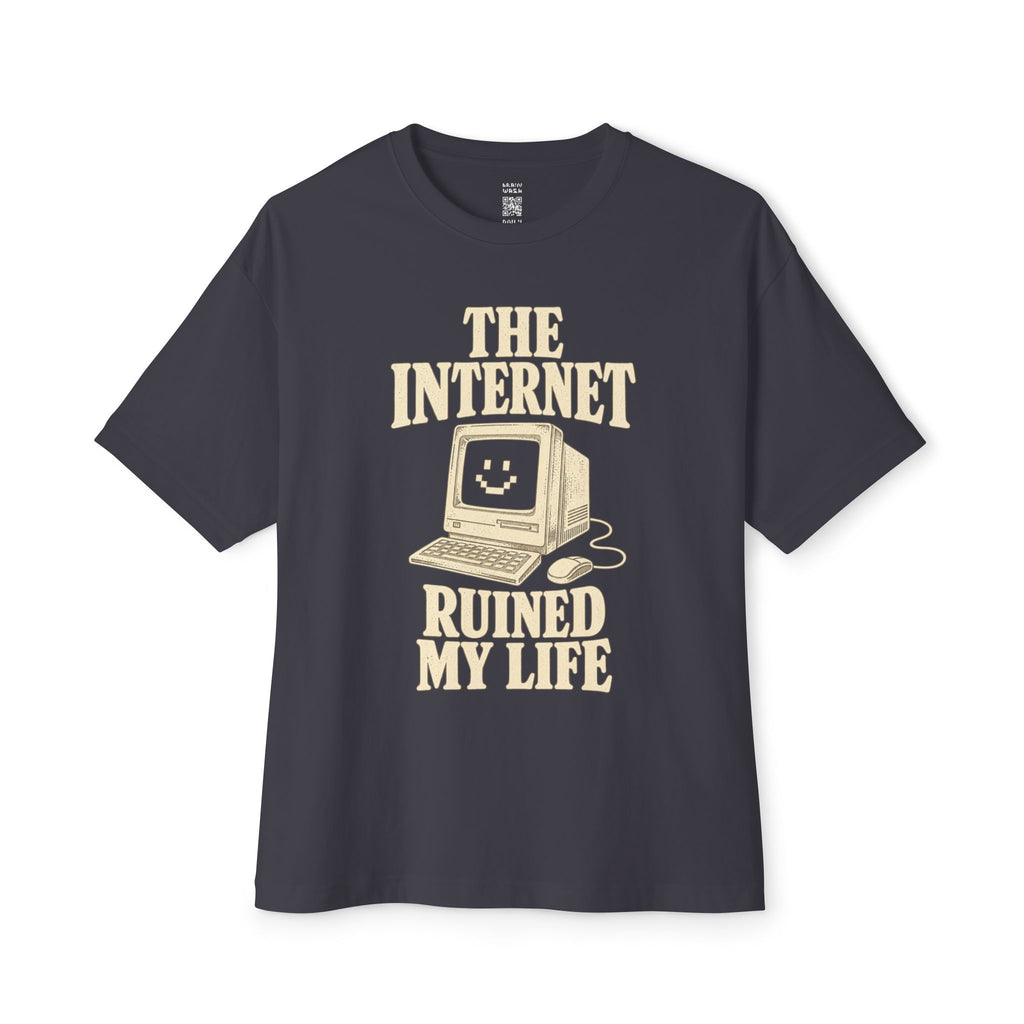 Internet Ruined My Life Oversized Tee