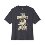 Internet Ruined My Life Oversized Tee