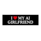 I <3 My AI Girlfriend Laptop/Bumper Sticker