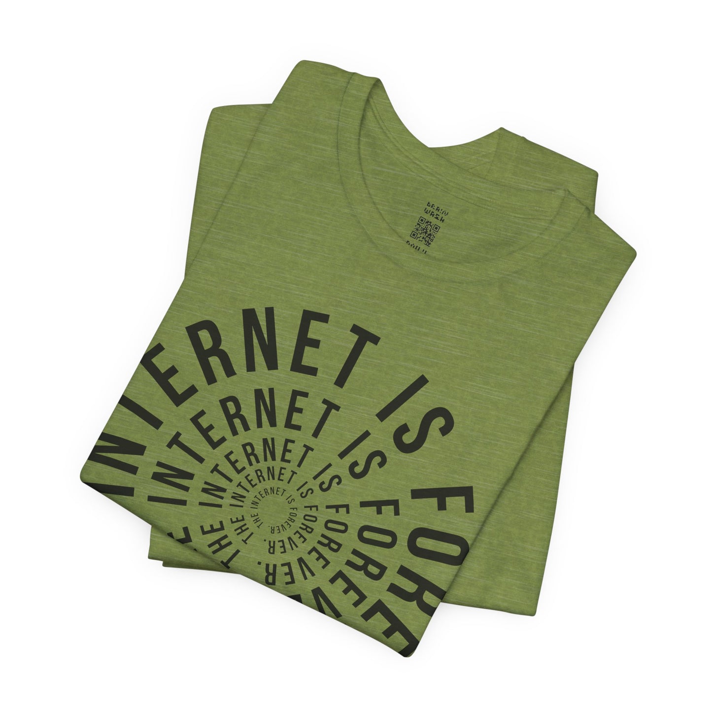 The Internet Is Forever T-Shirt