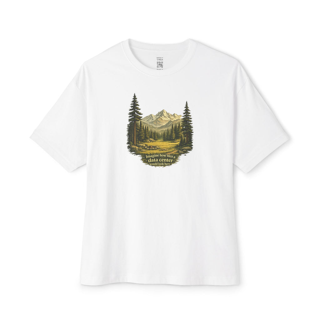 Imagine How Nice Alpine Clearing Oversized Tee