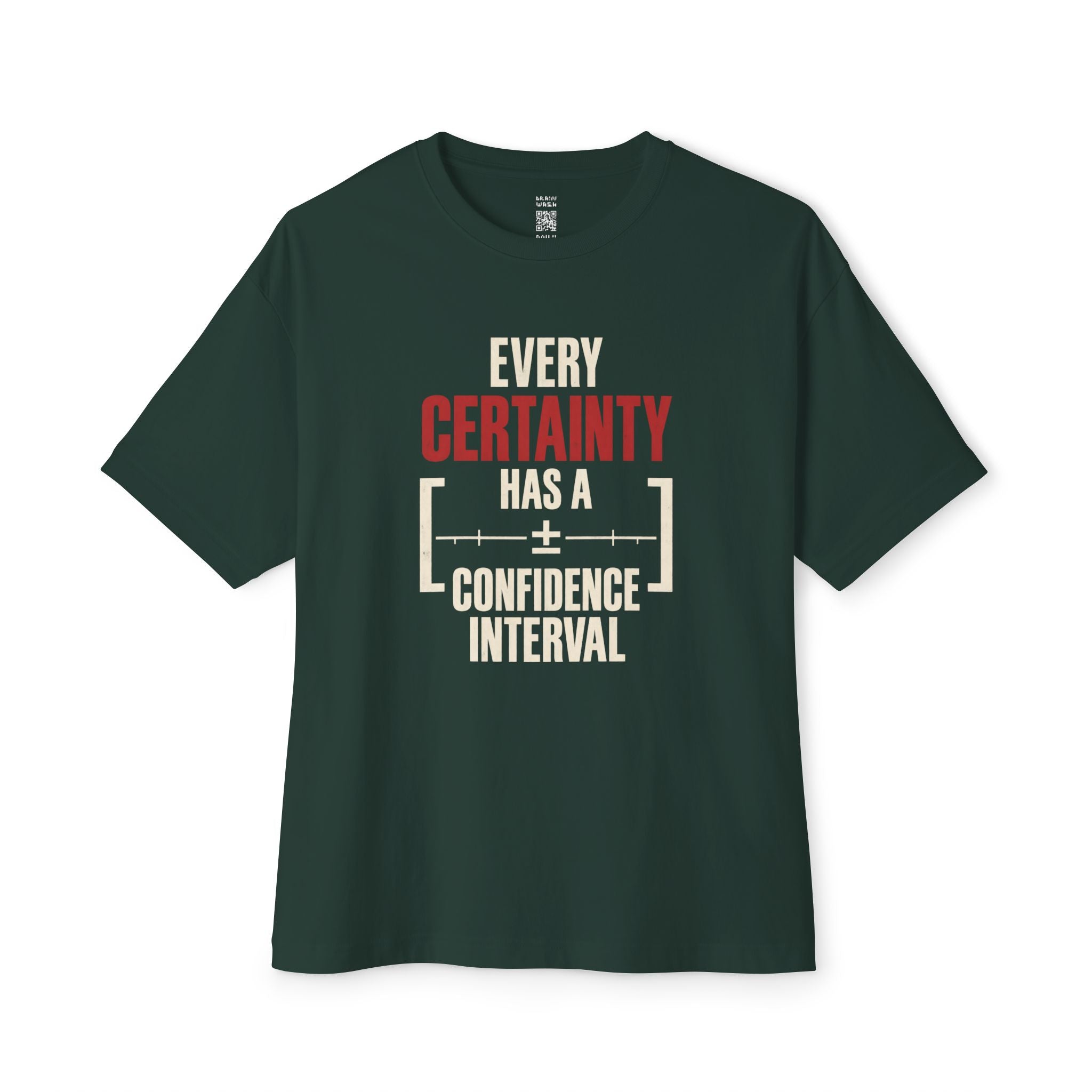 Every Certainty Oversized Tee