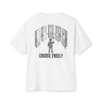 Choose Freely II Oversized Tee