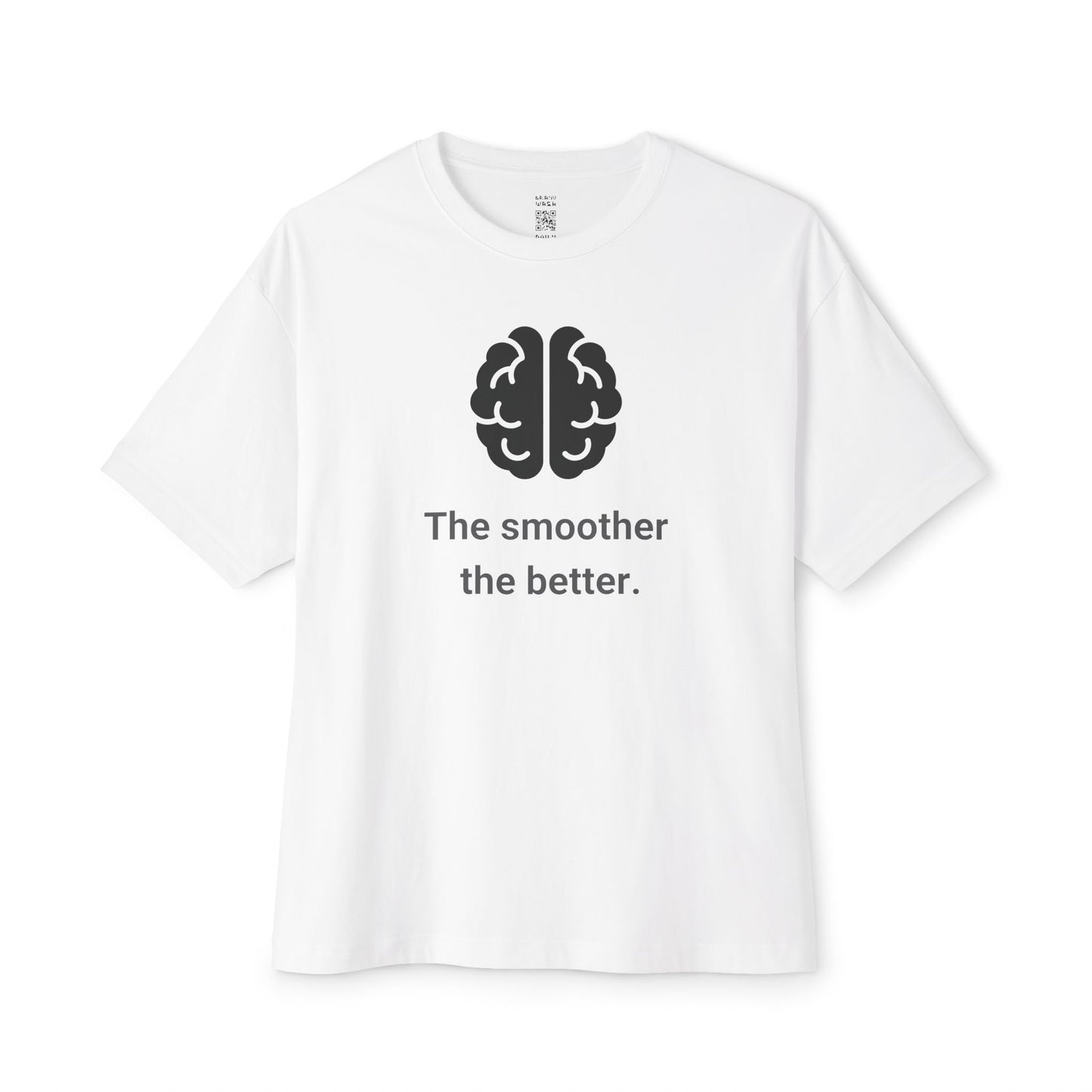 The Smoother The Better Oversized Tee