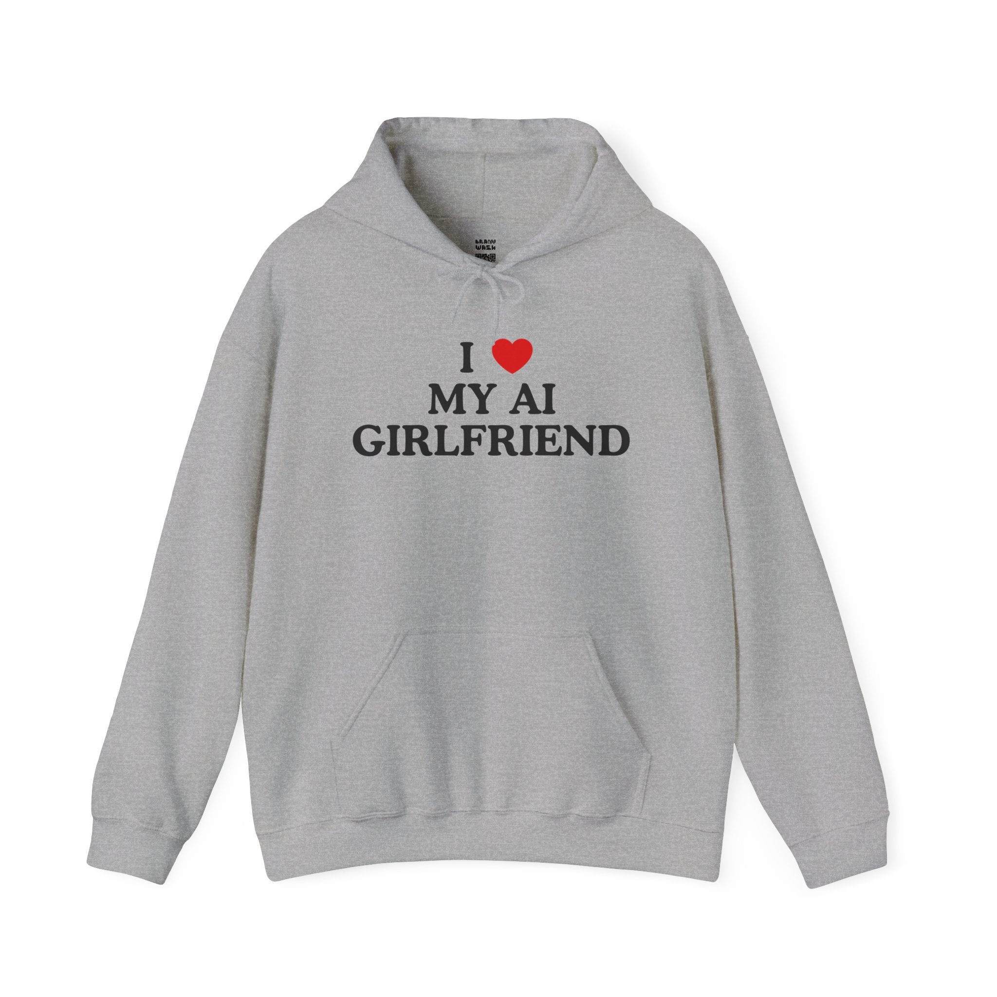 I Love My AI Girlfriend Hoodie