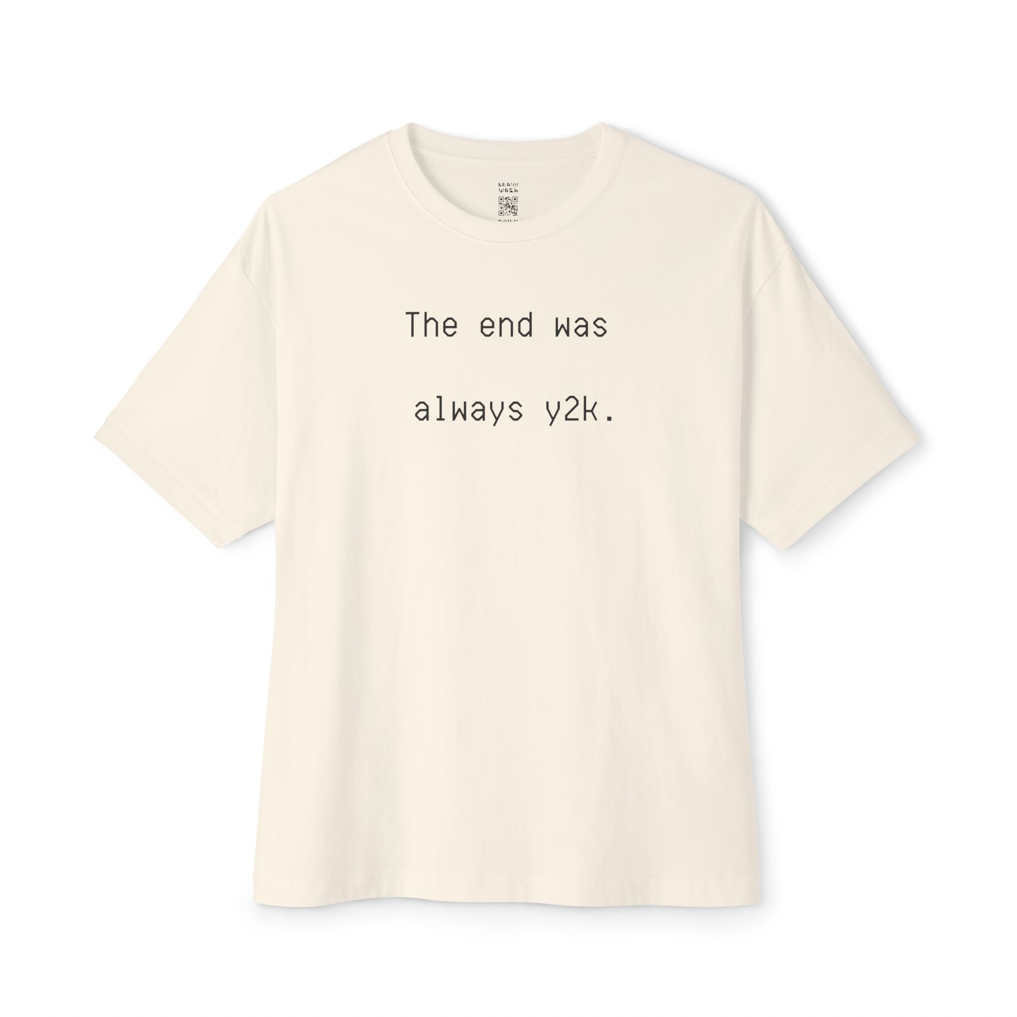 The End Was Y2K Oversized Tee