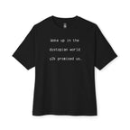 Woke Up In Dystopia Oversized Tee